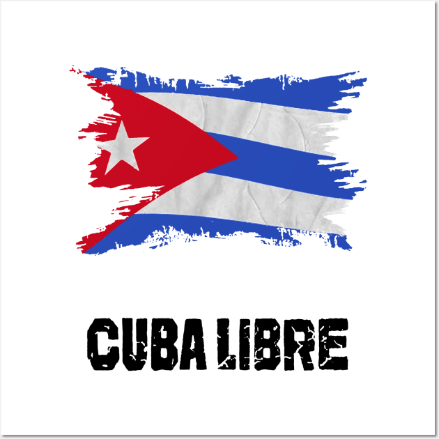 Cuba Libre Cuban Flag patria y vida Wall Art by dyazagita